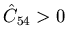 $\hat C_{54}>0$