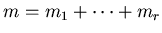 $m=m_1+\cdots+m_r$