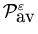${\cal P}^{\varepsilon}_{\mbox{av}}$