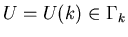 $U=U(k)\in\Gamma_k$