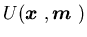 $\displaystyle U({\mbox{\boldmath$x$ }},{\mbox{\boldmath$m$ }})$