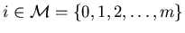 $i\in{\cal M}=\{0,1,2,\ldots,m\}$