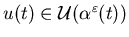 $u(t)\in {\cal U}({\alpha^\varepsilon(t)})$