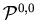 ${\cal P}^{0,0}$