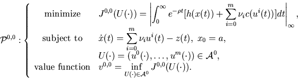 \begin{displaymath}{\cal P}^{0,0}:\left\{\begin{array}{cl}\mbox{minimize}&......{U(\cdot)\in{\cal A}^0}J^{0,0}(U(\cdot)).\end{array}\right.\end{displaymath}