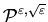 ${\cal P}^{\varepsilon,\sqrt{\varepsilon}}$