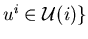 $u^i\in{\cal U}(i)\}$