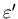$\varepsilon'$