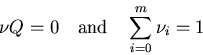 \begin{eqnarray*}\nu Q=0 \quad\mbox{and}\quad \sum_{i=0}^m \nu_i =1 \end{eqnarray*}