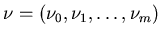 $\nu=(\nu_0, \nu_1, \ldots, \nu_m)$
