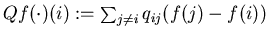 $Qf(\cdot)(i):=\sum_{j\neq i}q_{ij}(f(j)-f(i))$