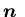 ${\mbox{\boldmath$n$ }}$