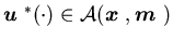 ${\mbox{\boldmath$u$ }}^*(\cdot)\in {\cal A}({\mbox{\boldmath$x$ }},{\mbox{\boldmath$m$ }})$