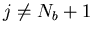 $j \neq N_b+1$
