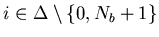 $i \in \Delta\setminus \{0,N_{b}+1\}$