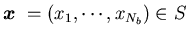 ${\mbox{\boldmath$x$ }}=(x_{1},\cdots ,x_{N_b})\in S$