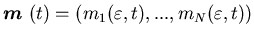 ${\mbox{\boldmath$m$ }}(t)=(m_1(\varepsilon,t),...,m_{N}(\varepsilon,t))$