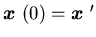${\mbox{\boldmath$x$ }}(0)={\mbox{\boldmath$x$ }}'$