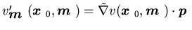 $v'_{\mbox{\boldmath$m$ }} ({\mbox{\boldmath$x$ }}_0,{\mbox{\boldmath$m$ }}) =...... ({\mbox{\boldmath$x$ }}_0, {\mbox{\boldmath$m$ }})\cdot {\mbox{\boldmath$p$ }}$