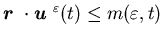 ${\mbox{\boldmath$r$ }}\cdot {\mbox{\boldmath$u$ }}^{\varepsilon}(t)\leq m(\varepsilon,t)$