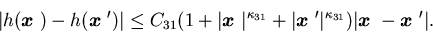 \begin{displaymath}\vert h({\mbox{\boldmath$x$ }})-h({\mbox{\boldmath$x$ }}') ......}) \vert {\mbox{\boldmath$x$ }}-{\mbox{\boldmath$x$ }}'\vert.\end{displaymath}