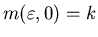$m(\varepsilon,0)=k$