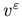 $v^{\varepsilon}$