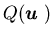 $ Q({\mbox{\boldmath$u$ }})$