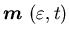 ${\mbox{\boldmath$m$ }}(\varepsilon, t)$