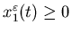 $x_1^{\varepsilon}(t)\geq 0$