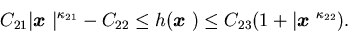 \begin{displaymath}C_{21}\vert{\mbox{\boldmath$x$ }}\vert^{\kappa_{21}}-C_{22}......}})\leqC_{23}(1+\vert{\mbox{\boldmath$x$ }}^{\kappa_{22}}).\end{displaymath}