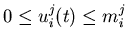 $0\leq u^j_i(t)\leq m^j_i$