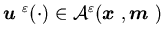 ${\mbox{\boldmath$u$ }}^{\varepsilon}(\cdot)\in{\calA}^{\varepsilon}({\mbox{\boldmath$x$ }},{\mbox{\boldmath$m$ }})$