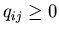 $q_{ij}\geq 0$