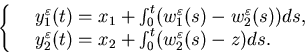 \begin{eqnarray*}\left\{\begin{array}{ll}&y_1^{\varepsilon}(t)=x_1+\int_0^t(......)=x_2+\int_0^t(w^{\varepsilon}_2(s)-z)ds.\end{array}\right.\end{eqnarray*}