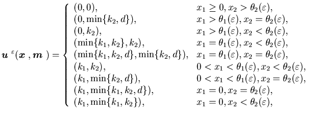 $\displaystyle {\mbox{\boldmath$u$ }}^{\varepsilon}({\mbox{\boldmath$x$ }},{\mbo......,\\(k_1,\min\{k_1,k_2\}),&x_1=0,x_2<\theta_2(\varepsilon),\end{array}\right.$