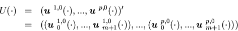 \begin{eqnarray*}U(\cdot)&=&({\mbox{\boldmath$u$ }}^{1,0}(\cdot),...,{\mbox{\b......^{p,0}_0(\cdot),...,{\mbox{\boldmath$u$ }}^{p,0}_{m+1}(\cdot)))\end{eqnarray*}