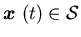 ${\mbox{\boldmath$x$ }}(t)\in {\cal S}$