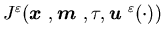 $J^{\varepsilon}({\mbox{\boldmath$x$ }},{\mbox{\boldmath$m$ }},\tau,{\mbox{\boldmath$u$ }}^{\varepsilon}(\cdot))$