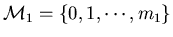 ${\cal M}_1=\{0,1,\cdots,m_1\}$