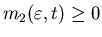 $m_2(\varepsilon,t)\geq 0$
