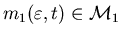 $m_1(\varepsilon,t)\in{\cal M}_1$