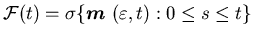 ${\cal F}(t)=\sigma\{{\mbox{\boldmath$m$ }}(\varepsilon,t):0 \leq s\leq t\}$