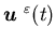 ${\mbox{\boldmath$u$ }}^{\varepsilon}(t)$