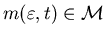 $m(\varepsilon,t)\in {\cal M}$