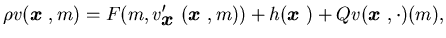 $\displaystyle \rho v({\mbox{\boldmath$x$ }},m)=F(m, v'_{\mbox{\boldmath$x$ }}({......dmath$x$ }},m))+h({\mbox{\boldmath$x$ }})+Qv({\mbox{\boldmath$x$ }},\cdot)(m),$