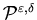 ${\cal P}^{\varepsilon, \delta}$