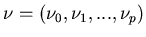 $\nu=(\nu_0,\nu_1,...,\nu_p)$