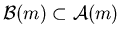 ${\calB}(m)\subset {\cal A}(m)$