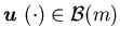${\mbox{\boldmath$u$ }}(\cdot) \in{\cal B}(m)$